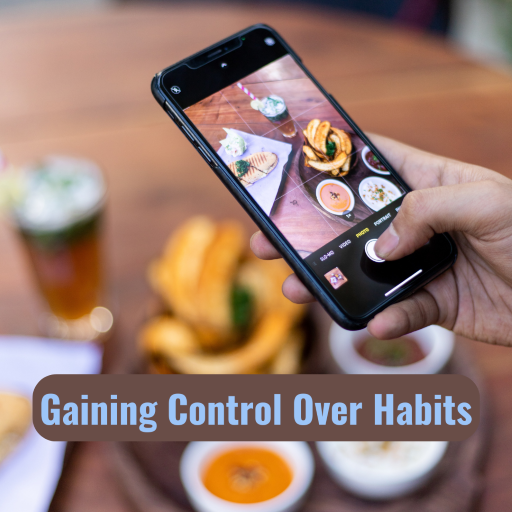 Gaining Control Over Habits